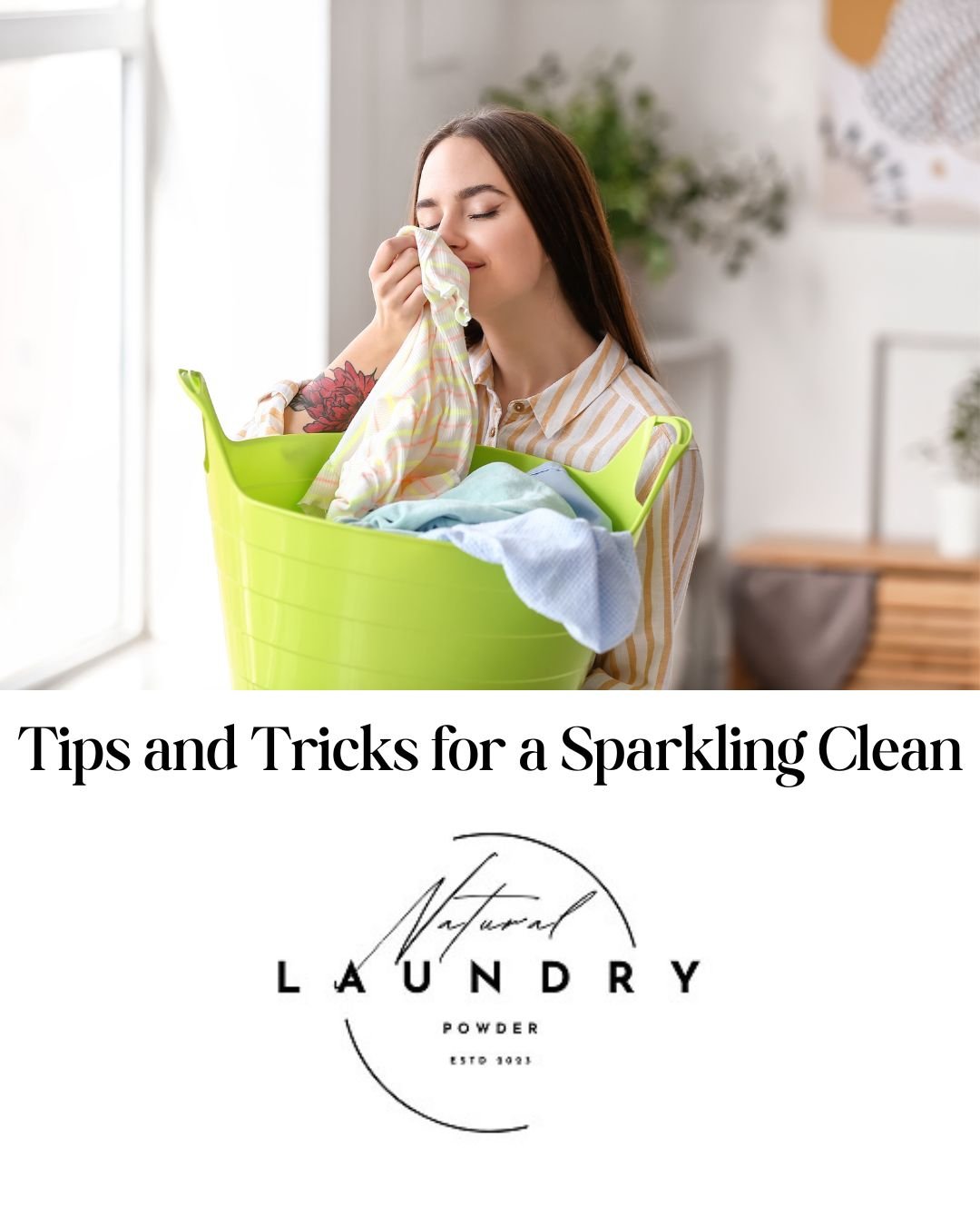 Unlock the Power of Natural Laundry: Tips and Tricks for a Sparkling Clean - Natural Laundry Powder